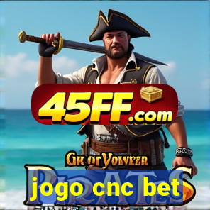 jogo cnc bet